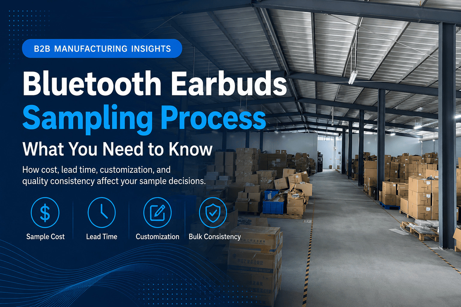 Bluetooth Earbuds Sampling Process: What You Need to Know?